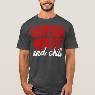 horror movies T-Shirt