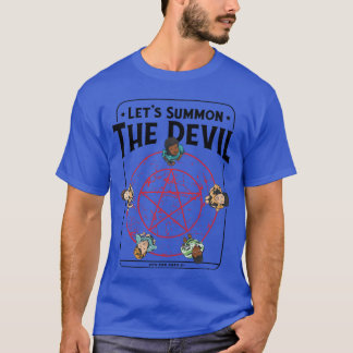 Horror Pentagram Lets Summonhe Devil Quote Funny A T-Shirt