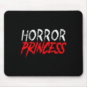 Horror Princess Funny Halloween Scary Movies Girls Mouse Pad