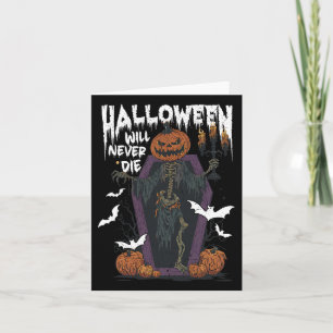 Horror Retro Spooky Halloween Will Never Die Funny Card