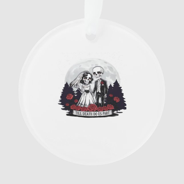 Horror Valentines Day Skeleton Couple Till Death D Ornament (Front)