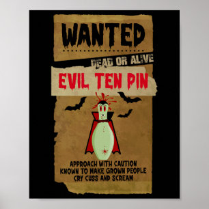 Horror Wanted Dead S Or Alive Evil Ten Pin 10 Funn Poster
