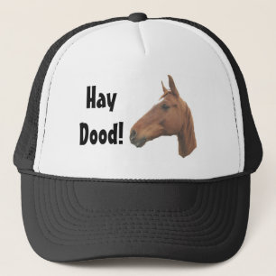horse3, HayDood! Trucker Hat