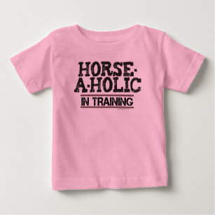 Horse-A-Holic in Training Infant T-Shirt