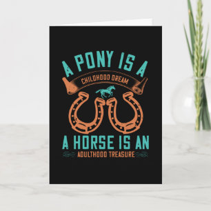Horse - A Pony Is A Childhood Dream Card