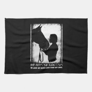 Horse And Into The Barn I Go To Lose My Mind Tea Towel