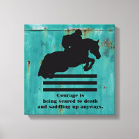Horse and Rider Jumping - with Courage Quote