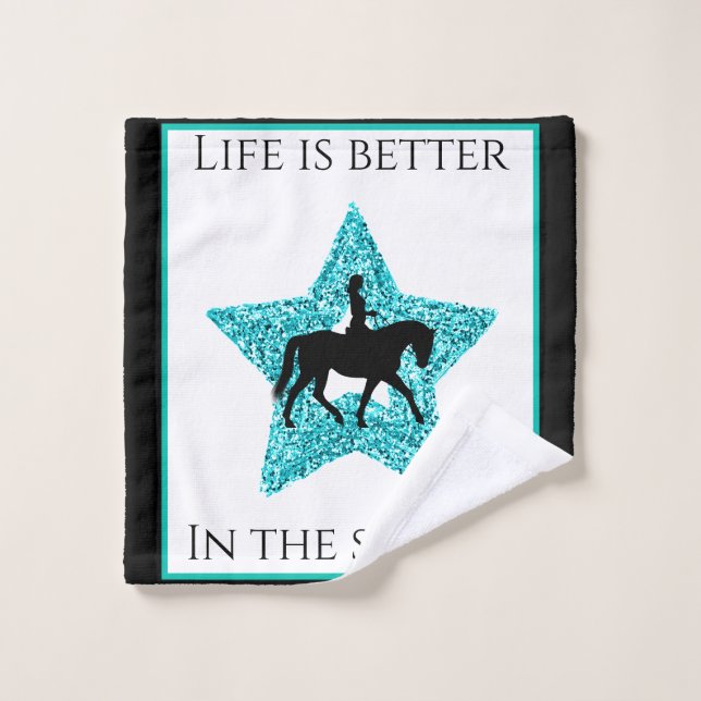 Horse and Rider - Life Is Better In The Saddle   Wash Cloth (Wash Cloth)