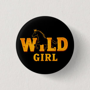 Horse and 'Wild Girl' Sign 3 Cm Round Badge