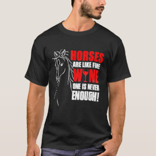 Horse And Wine Equestrian Horses Pony T-Shirt