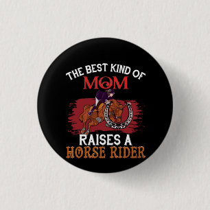 Horse Art The Best Kind Of Mum 3 Cm Round Badge