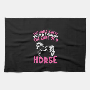 Horse Art The World Is Best Viewed Though Tea Towel