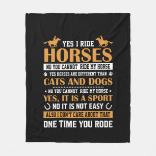 Horse Art Yes I Ride Horses Fleece Blanket