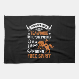 Horse Art You Don't Know Teamwork Tea Towel