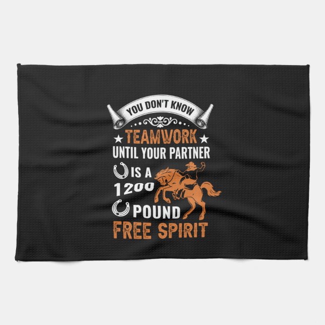 Horse Art You Don't Know Teamwork Tea Towel (Horizontal)