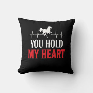 Horse Art You Hold My Heart Cushion