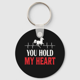 Horse Art You Hold My Heart Key Ring