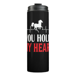 Horse Art You Hold My Heart Thermal Tumbler