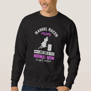 Horse Barrel Racer Mother Rodeo Mom Barrel Racing Sweatshirt