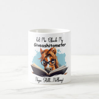 Horse Book Let Me Check My Giveashitometer  Coffee Mug