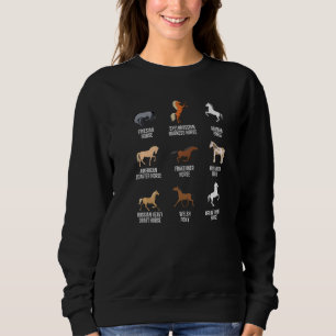 Horse Breeds Equestrian Horse Rider Racer Horsebac Sweatshirt