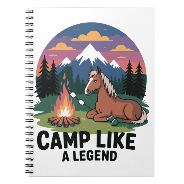 Horse Camp Like a Legend Camping Notebook (Front)