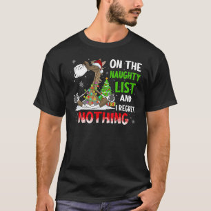 Horse Christmas On The Naughty List And I Regret N T-Shirt
