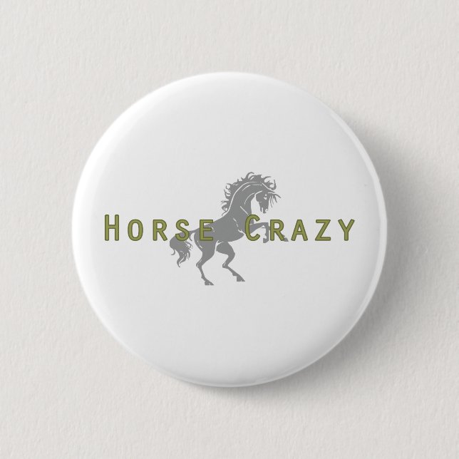 Horse Crazy 6 Cm Round Badge (Front)