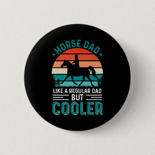 Horse Dad 6 Cm Round Badge