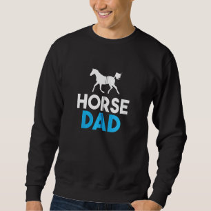Horse Dad Horse Riding Zip Sweatshirt