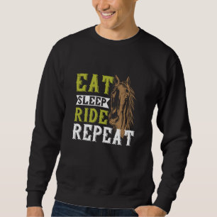 Horse - Eat Sleep Ride Repeat Sweatshirt