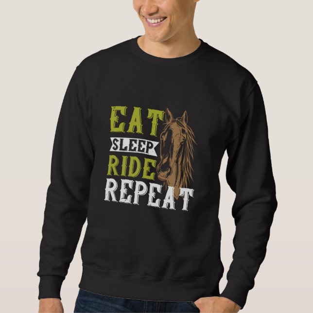 Horse - Eat Sleep Ride Repeat Sweatshirt (Front)