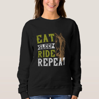 Horse - Eat Sleep Ride Repeat Sweatshirt