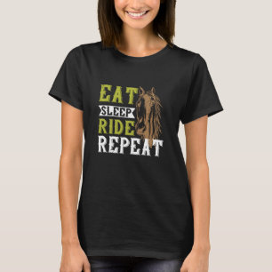 Horse - Eat Sleep Ride Repeat T-Shirt