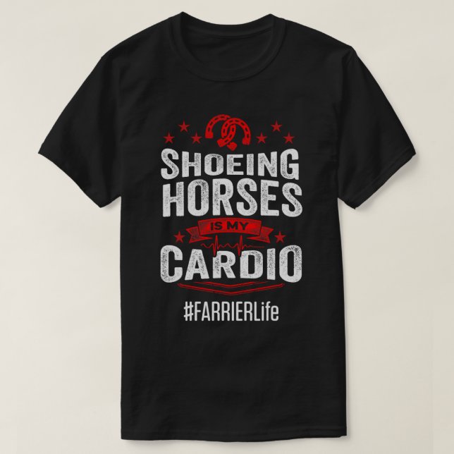 Horse Farrier Cardio Horseshoe Hoof Trimming Equin T-Shirt (Design Front)