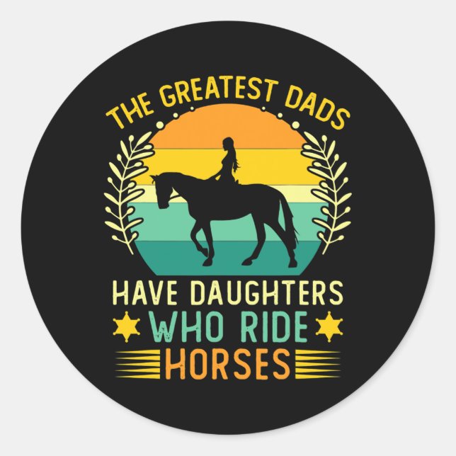 Horse Girl Daughter Father's Day Horsing Horse Classic Round Sticker (Front)