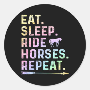 Horse Girl Eat Sleep Ride Horses Repeat Horseback Classic Round Sticker