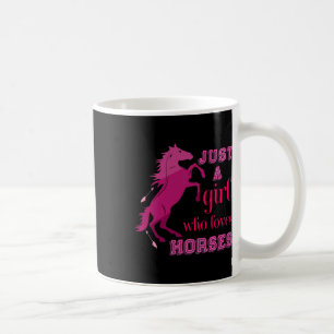 Horse Girls Women Gift Just A Girl Who Loves Horse Coffee Mug