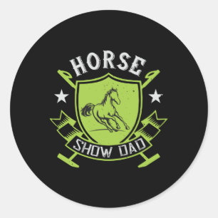 Horse - Horse Show Dad Classic Round Sticker