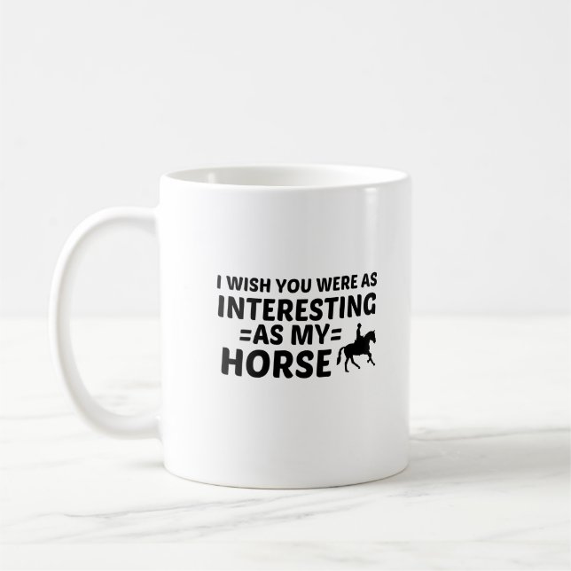 HORSE INTERESTING COFFEE MUG (Left)