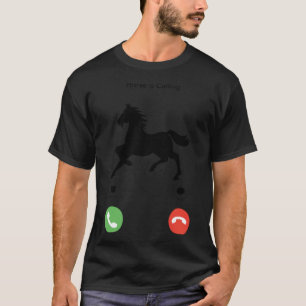 Horse is Calling horse riding andalusian  T-Shirt