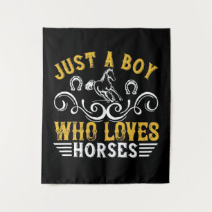 Horse - Just A Boy Who Loves Horses Tapestry