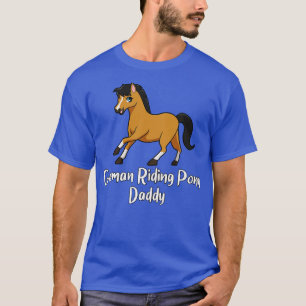 Horse Lover German Riding Pony Daddy T-Shirt