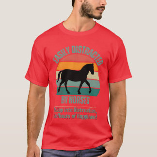 Horse lover gift Easily Distracted By Horses boy T-Shirt