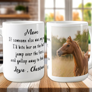 Horse Lover Horse Mom Equestrian Photo Coffee Mug