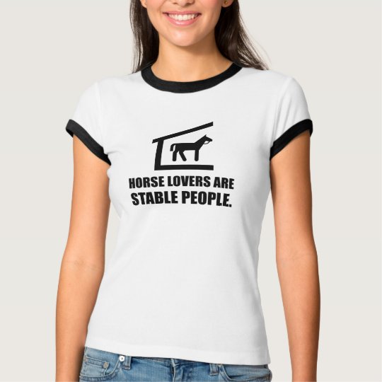 Horse Lovers Are Stable People T-Shirt