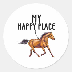 Horse Lovers Horseback Riding Equestrian My Happy Classic Round Sticker