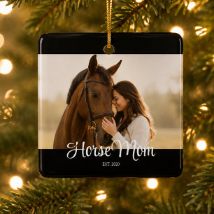Horse Mum Established Black White Script Photo Ceramic Ornament