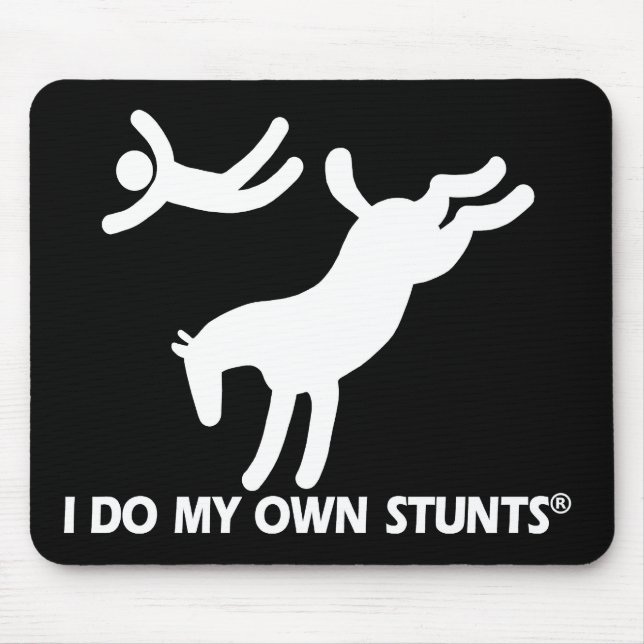 Horse My Own Stunts Mouse Pad (Front)