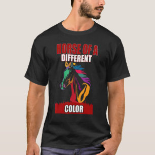 Horse Of A Different Colour Humour Saying T-Shirt